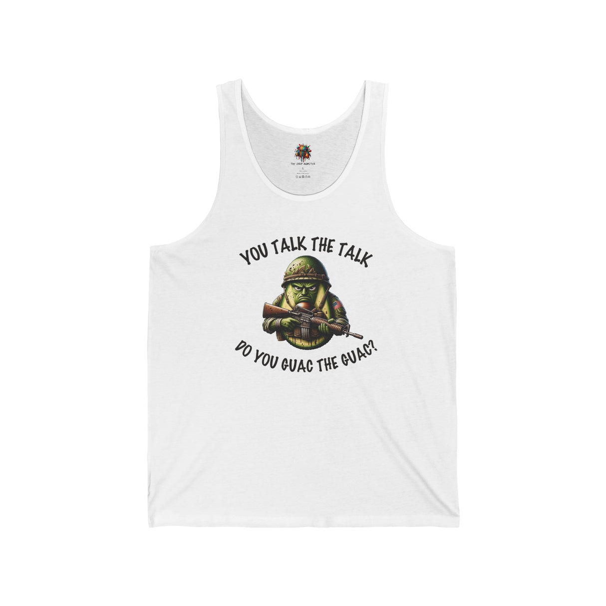 Do You Guac the Guac? - Unisex Tank-Top - The Drip Monster