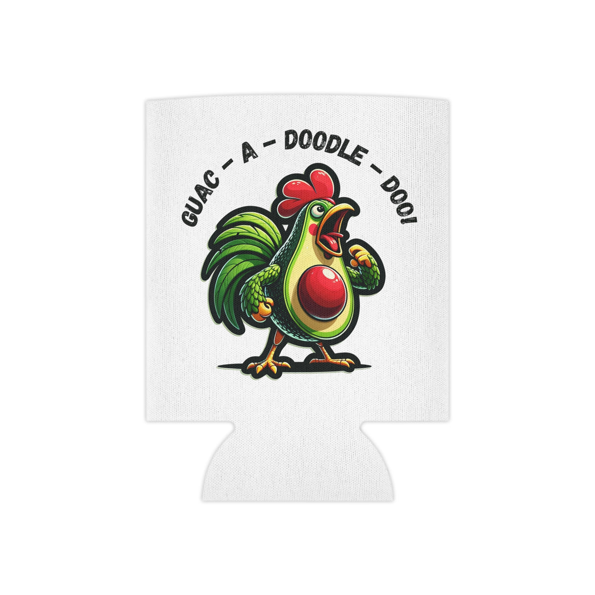 Guac-a-Doodle-Doo - Coozie - The Drip Monster