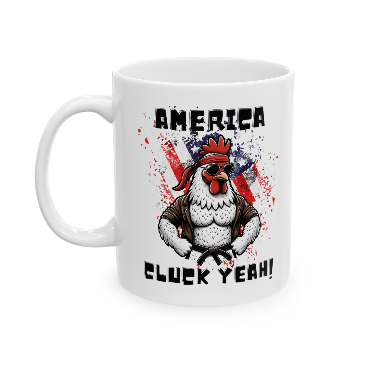 America, Cluck Yeah! - Coffee Mug - The Drip Monster