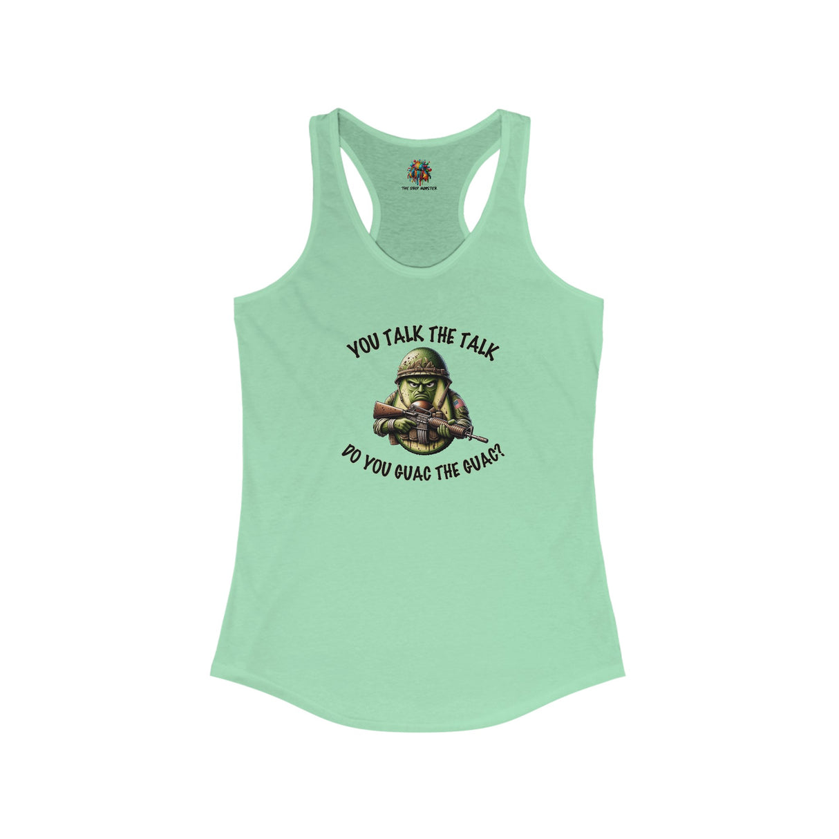 Do You Guac the Guac? - Women's Tank-Top - The Drip Monster