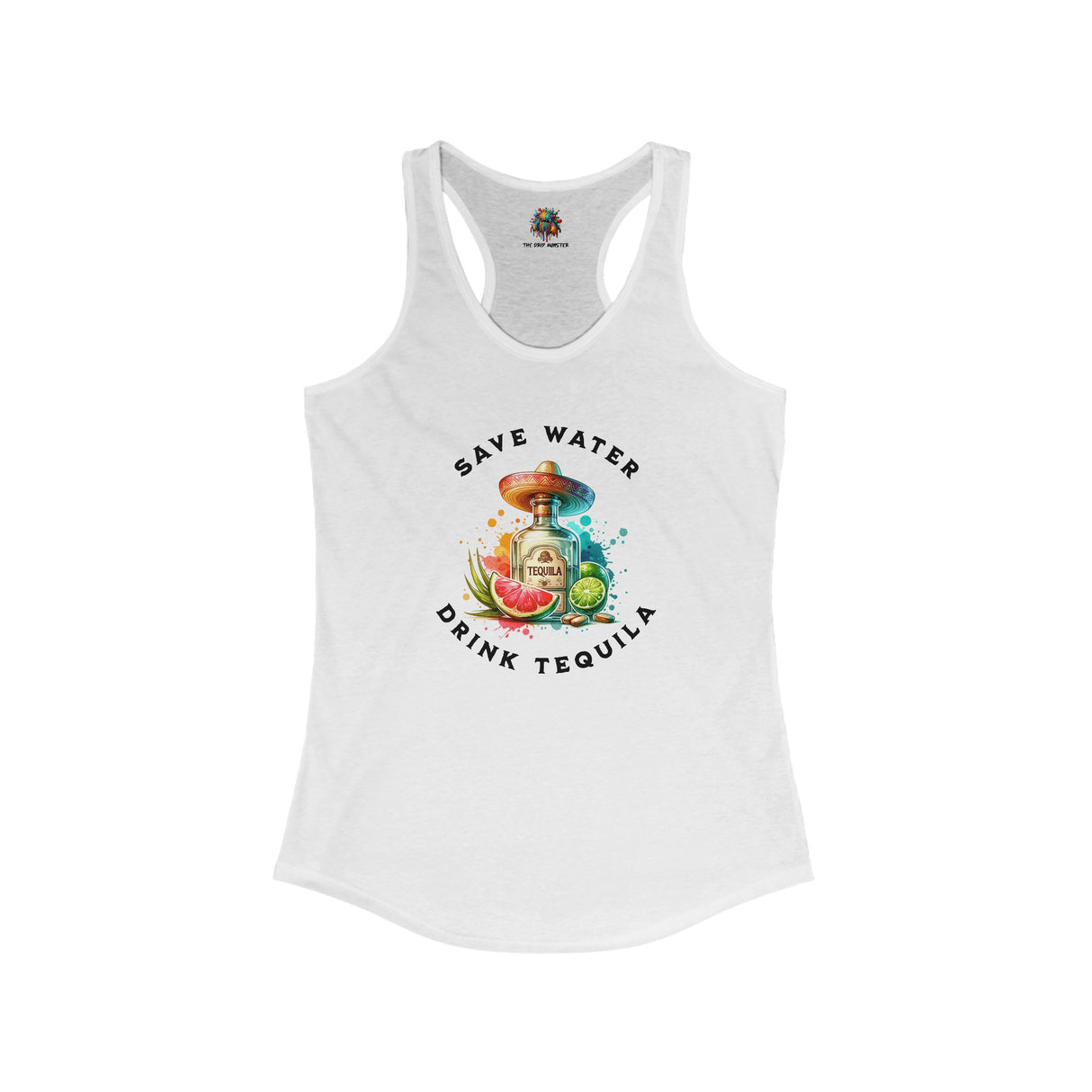 Save Water, Drink Tequila - Women's Tank-Top - The Drip Monster