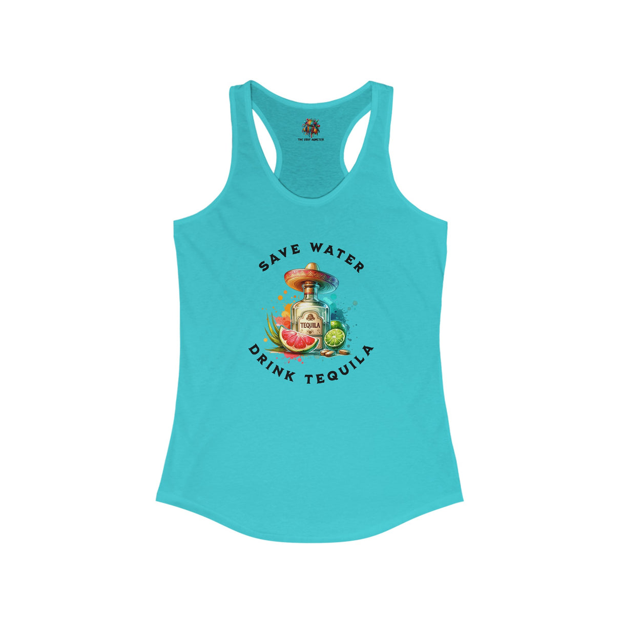 Save Water, Drink Tequila - Women's Tank-Top - The Drip Monster