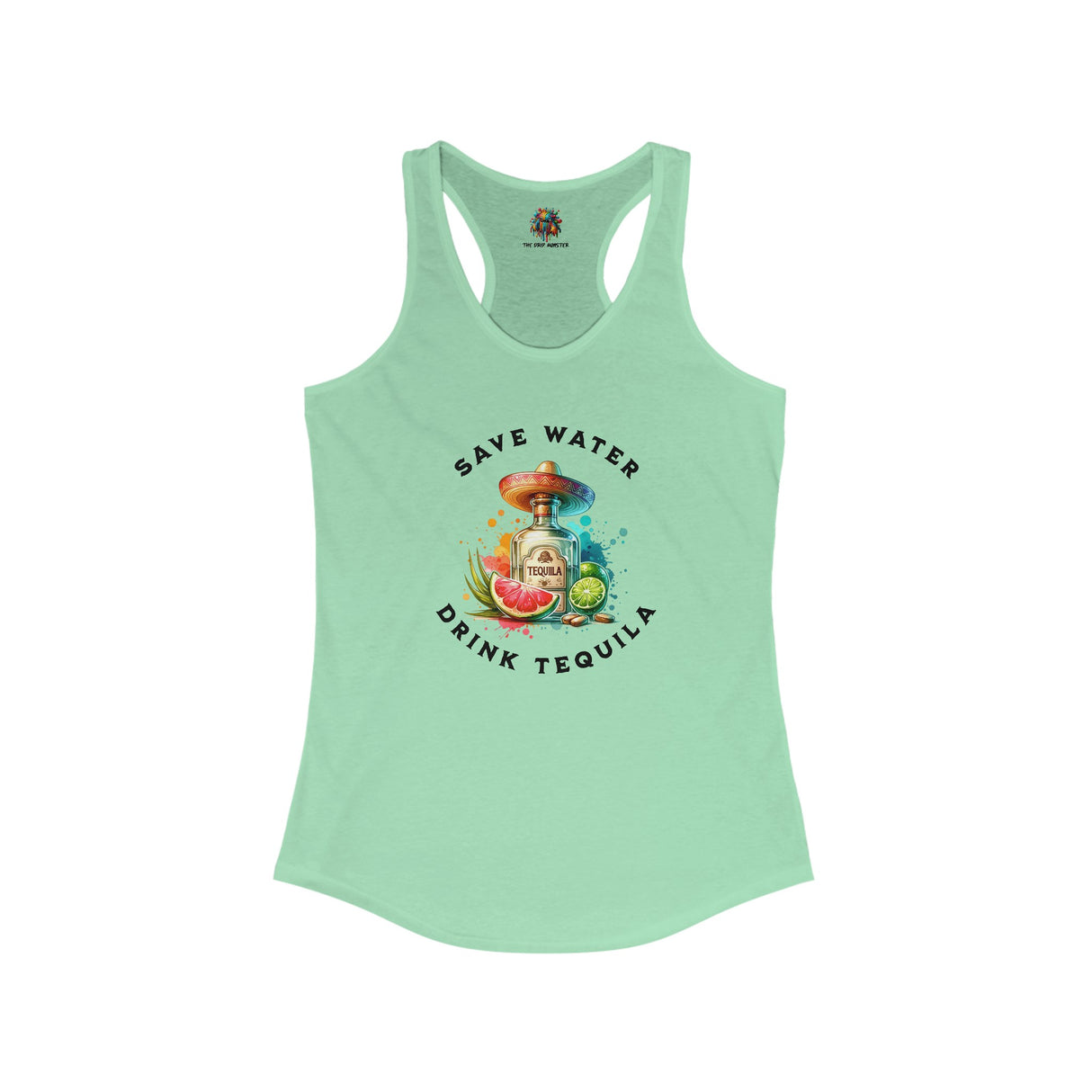 Save Water, Drink Tequila - Women's Tank-Top - The Drip Monster