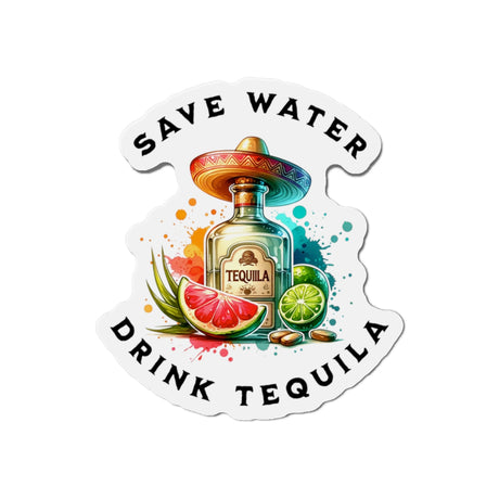 Save Water, Drink Tequila - Magnet - The Drip Monster