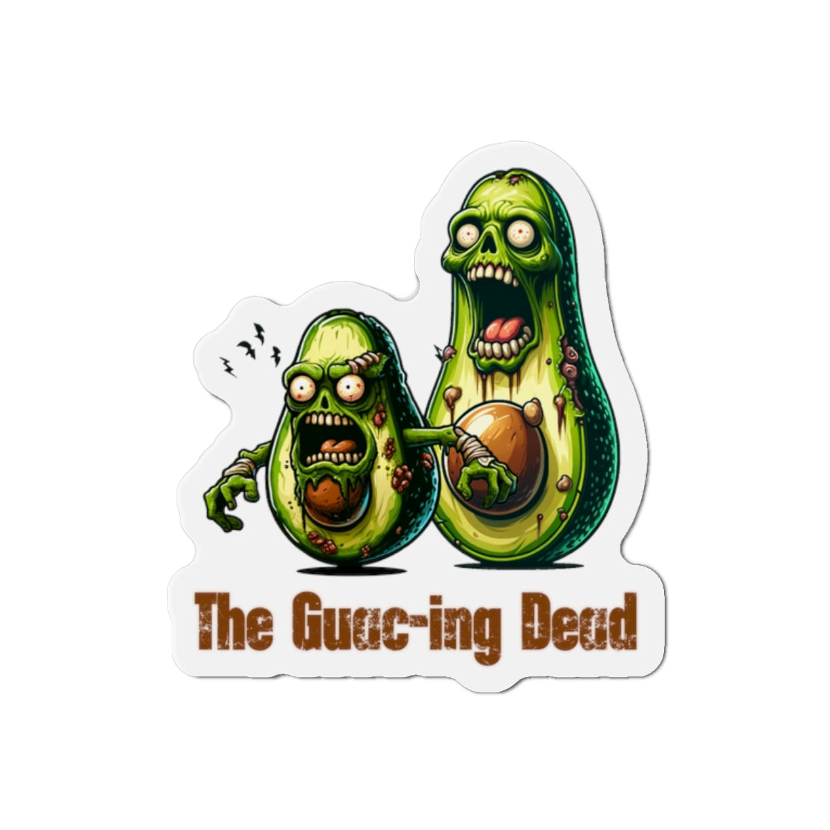 The Guac-ing Dead - Magnet - The Drip Monster