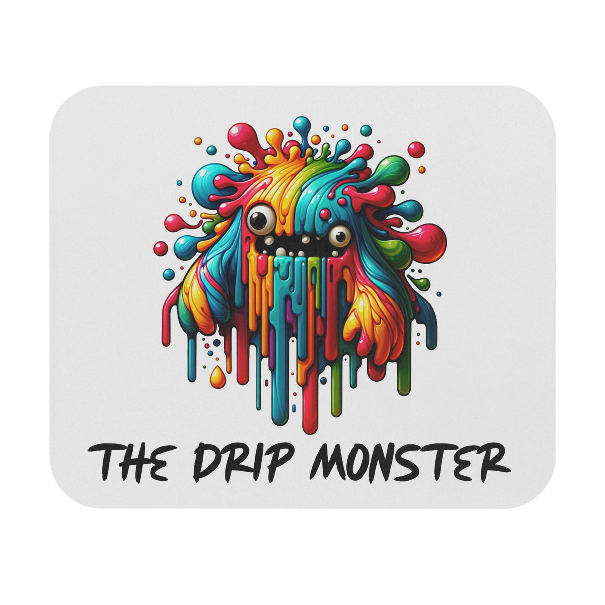 The Drip Monster - Mouse Pad - The Drip Monster