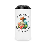 Save Water, Drink Tequila - Coozie - The Drip Monster