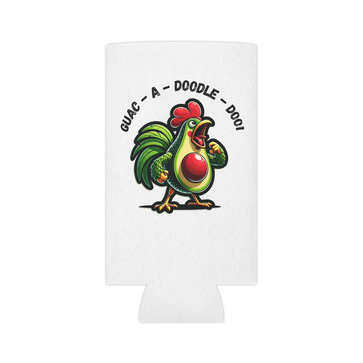 Guac-a-Doodle-Doo - Coozie - The Drip Monster