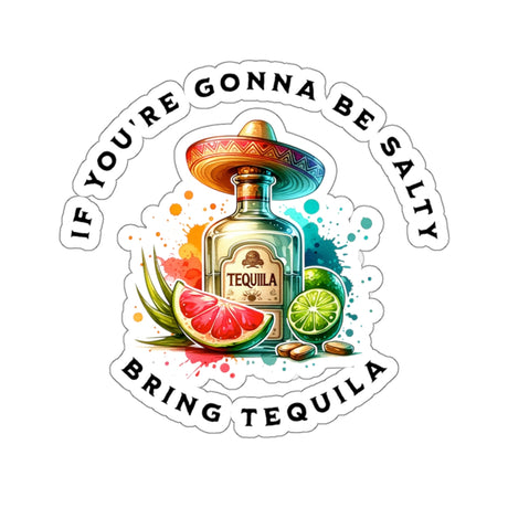 Bring Tequila - Sticker - The Drip Monster