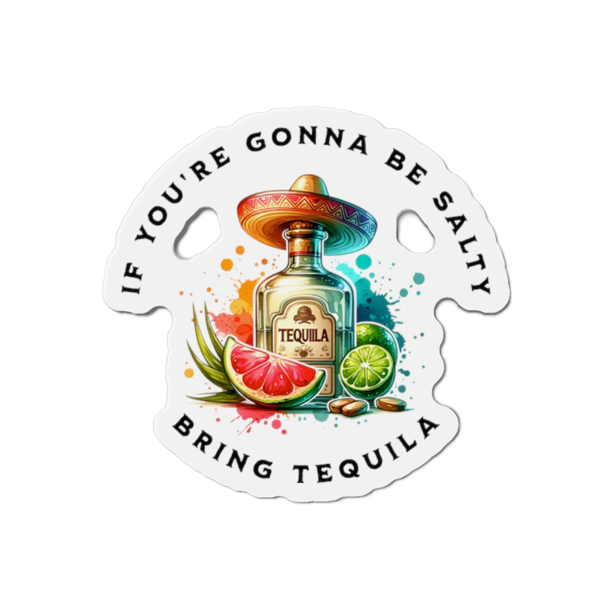 Bring Tequila - Magnet - The Drip Monster