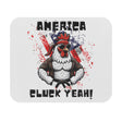 America, Cluck Yeah! - Mouse Pad - The Drip Monster