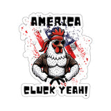 America, Cluck Yeah! - Sticker - The Drip Monster