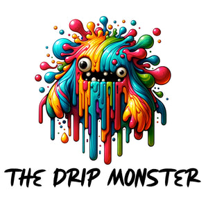 The Drip Monster